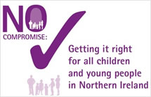 No Compromise – Getting it right for all children and young people in Northern Ireland Seminar