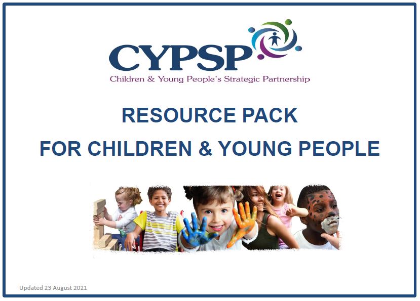 CYPSP Children & Young People’s Resource Pack – Aug 2021
