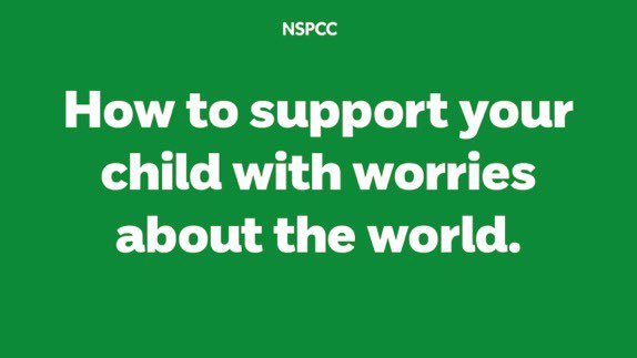 Supporting Your Child With Worries About the World