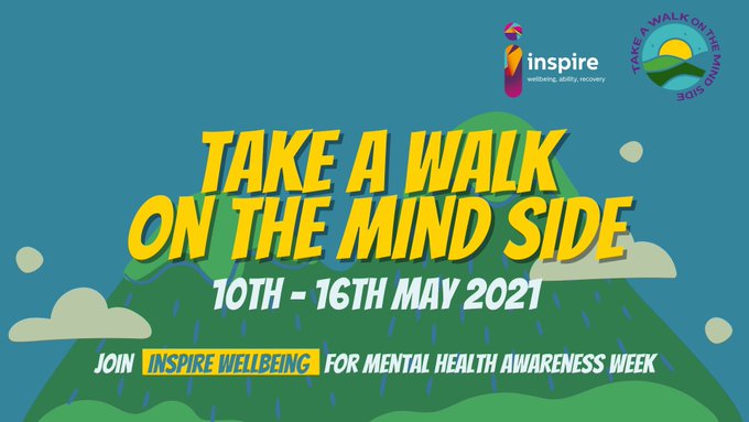 Inspire – Mental Health Awareness Week 2021