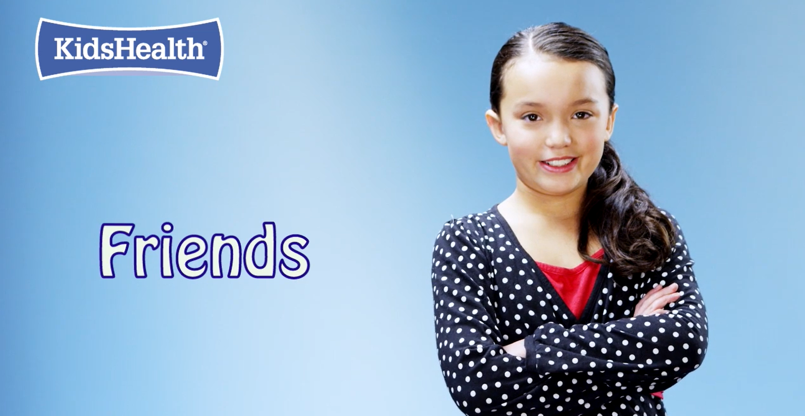Friends and Friendships - Kids talk about friendship - KidsHealth