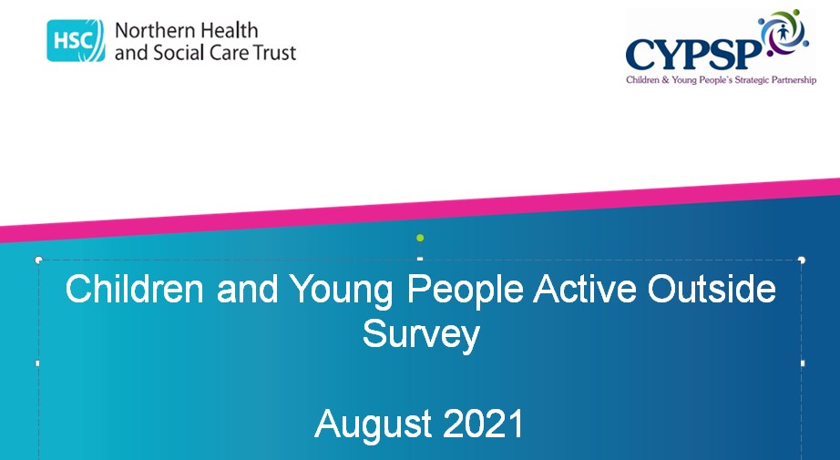 Antrim & Ballymena Children & Young People Active Outside Survey