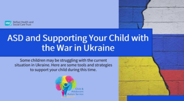 ASD and Supporting your Child with the War in Ukraine