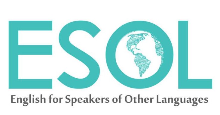 ESOL English for Speakers of other Languages