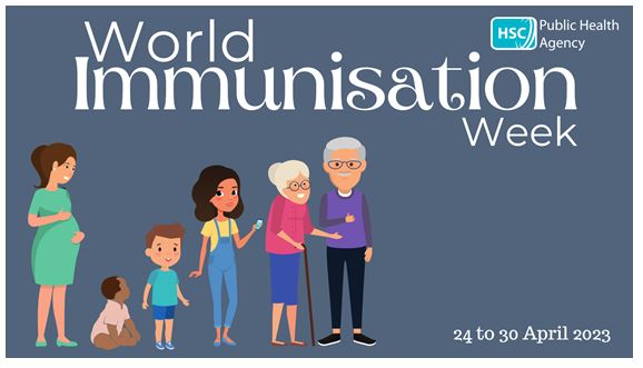 World Immunisation Week (24th- 30th April 2023)