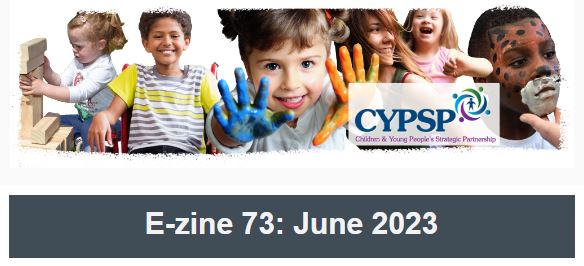 CYPSP Ezine- June 2023