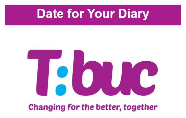 Date for your diary T:BUC Engagement Forum