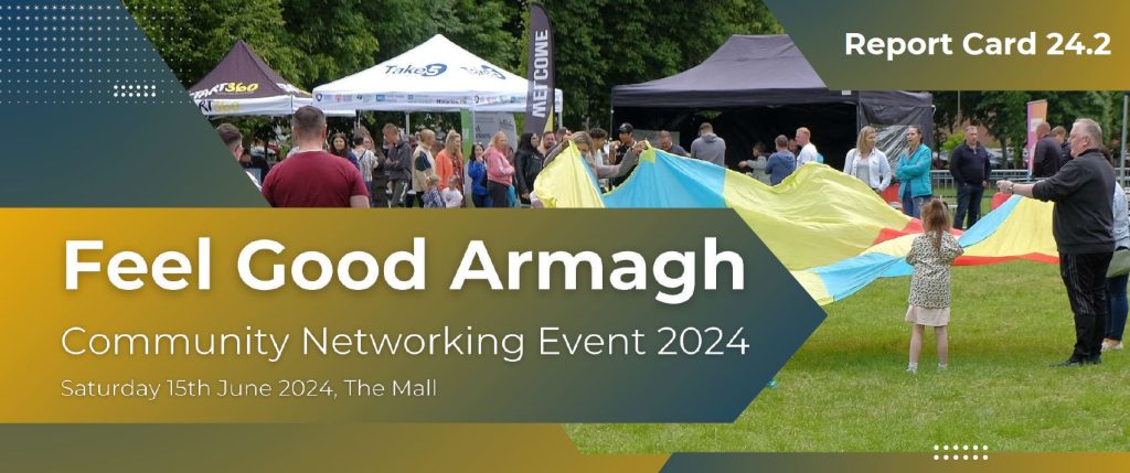 Feel Good Armagh Community Networking Event 2024