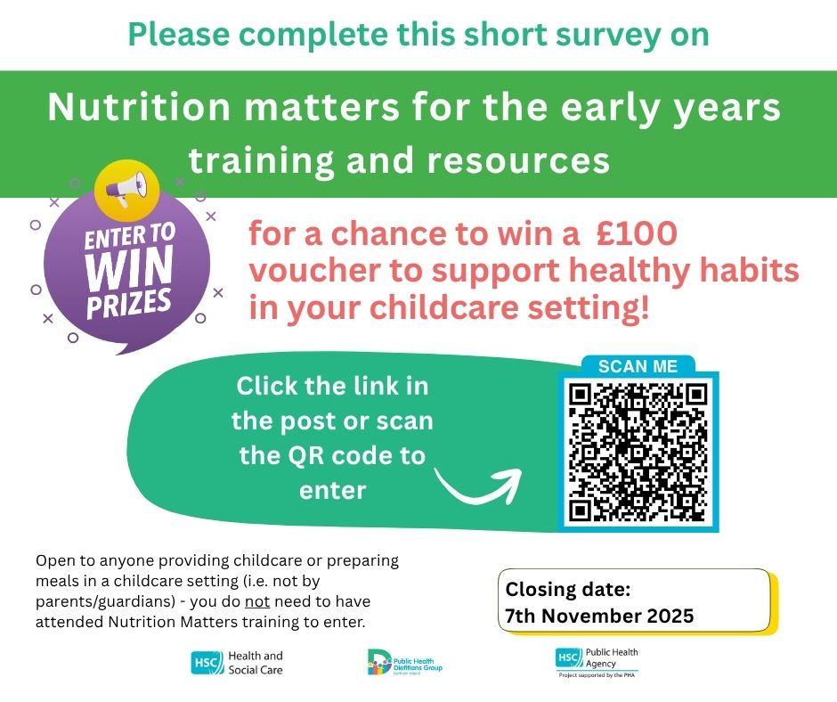 Flyer promoting the 'Nutrition Matters' survey for early years childcare providers. It invites participants to complete a short survey for a chance to win a £100 voucher to support healthy habits in childcare settings. Includes a QR code labeled 'Scan me' and notes that the survey is open to anyone providing childcare or preparing meals in a childcare setting. The closing date is 7th November 2025.