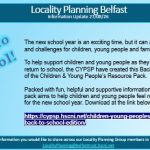 Front cover of Belfast Area Outcomes Group Newsletter 27 August 2026 with Graphic promoting the CYPSP Back to School Edition of the Children and Young People's Resource Pack. The image includes the heading "Back to School", information explaining that the resource pack supports children, young people and families with the return to school, and a link to download the free resource pack. The Locality Planning Belfast and CYPSP logos appear at the top of the graphic.